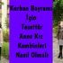 Kurban Bayramı İçin Tesettür Anne Kız Kombinleri
