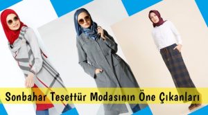 Sonbahar Tesettür Modasının Öne Çıkanları
